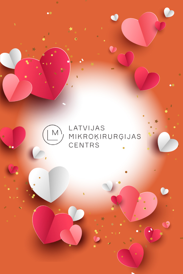 Mīlestības vēstule no Latvijas Mikroķirurģijas centra Skaistuma klīnikas